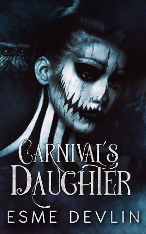 [Kingdom Duet 01] • The Carnival's Daughter · A Dark Dystopian Romance (Kingdom Duet Book 1)